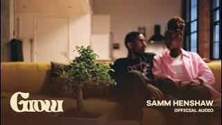 Samm Henshaw - Grow (Official Audio)