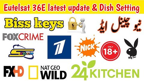 Biss key Channels Update on 36E eutelsat | Eutelsat 36E latest update New Channels add 2023
