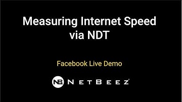 FB Live Demo - Measuring Internet Speed with NDT