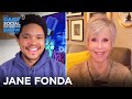 Jane Fonda - Civil Disobedience in the Name of Climate Change | The Daily Social Distancing Show