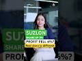 Suzlon's Profit Fell 6% Still Stock Surged 3% : Here's Why