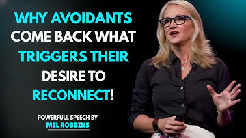 What Avoidants Secretly Consider Before Reconnecting | Mel Robbins Motivational speech