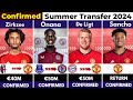 🚨 ALL CONFIRMED TRANSFER SUMMER 2024, ⏳️Sancho  return 🤯, Zirkzee to United 🔥, De Ligt to United ✅️