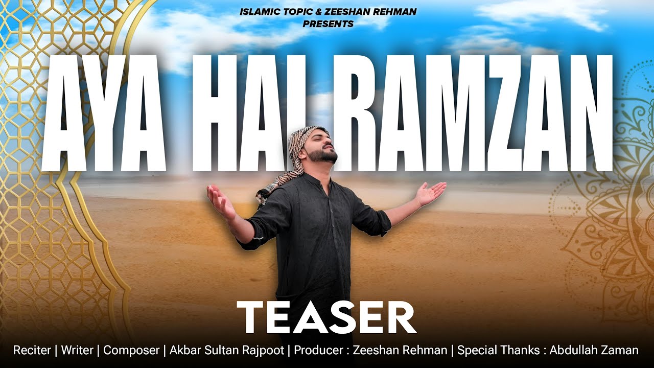 Ramzan Rajpoot Ramzan Special - Aya Hai Ramzan - Teaser - Akbar Sultan Rajpoot | 2025 ...