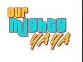 Our Mighty Yaya Official Full Trailer