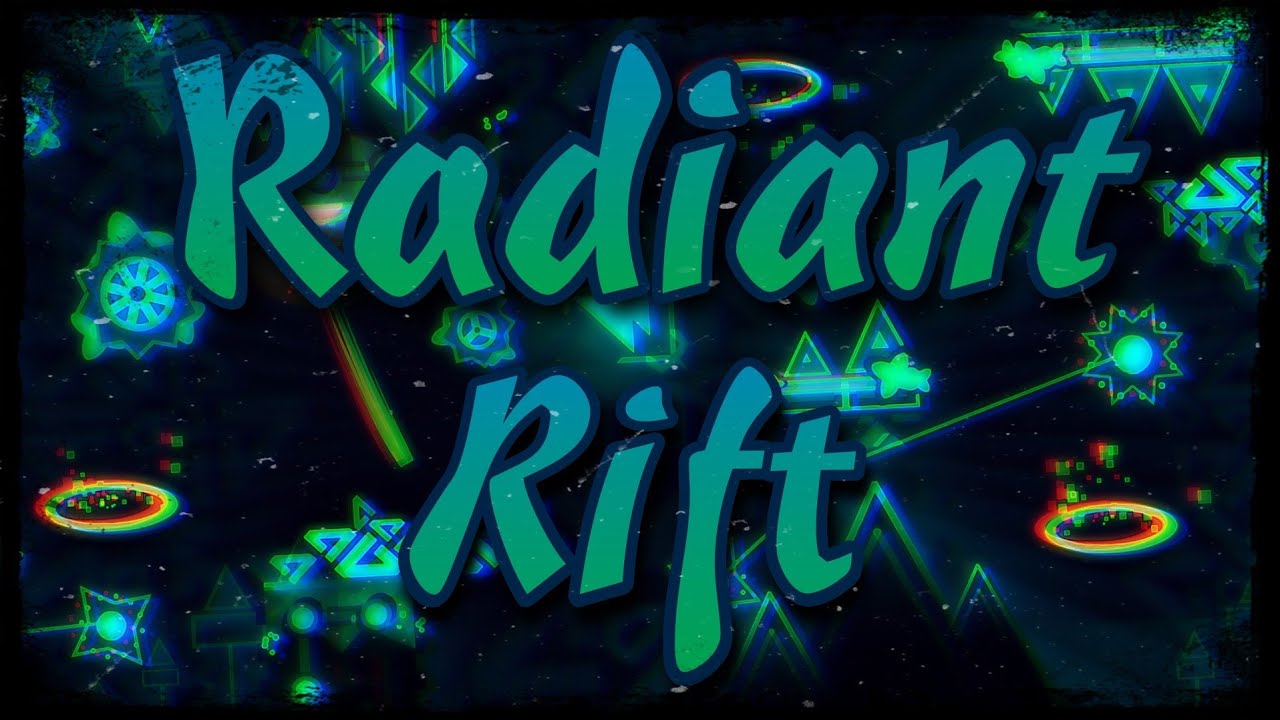 Geometry Dash - Radiant Rift by ImMaxX1 100% (Demon) [3 Coins]