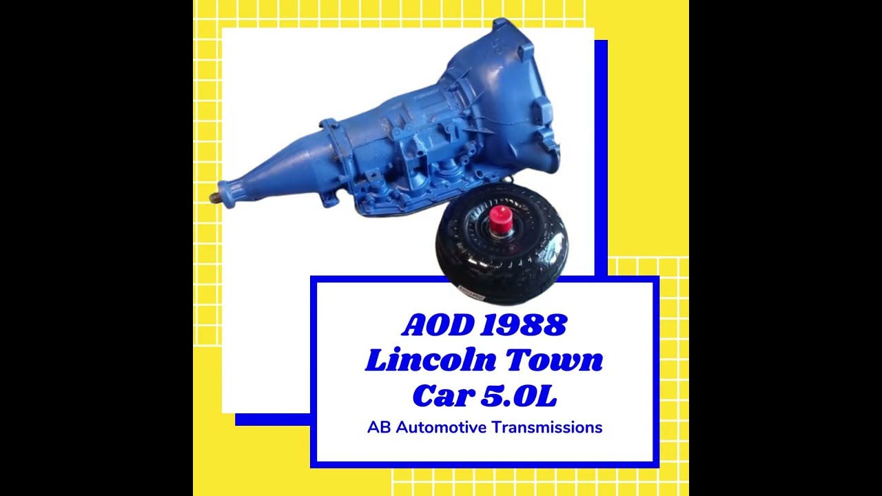 AOD 1988 Lincoln Town Car 5.0L rebuild