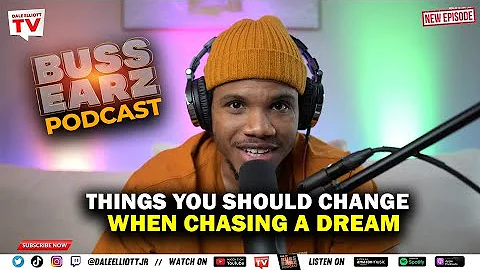 Things you should change when chasing a dream | Th...