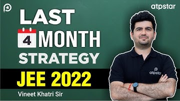 Most powerful Strategy | JEE main & Advanced  2022 | Vineet Khatri Sir | ATP STAR Kota