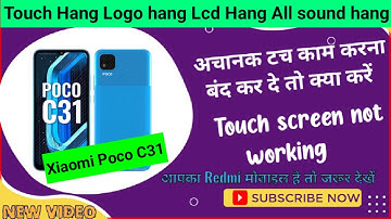 Xiaomi Poco C31 Touch screen not working Touch Hang Logo hang Reset Restart Reboot Power off