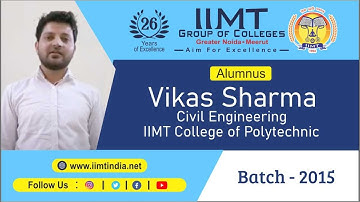 Alumnus Vikas Sharma | Diploma in Civil Engineering | Batch - 2015 | IIMT College of Polytechnic