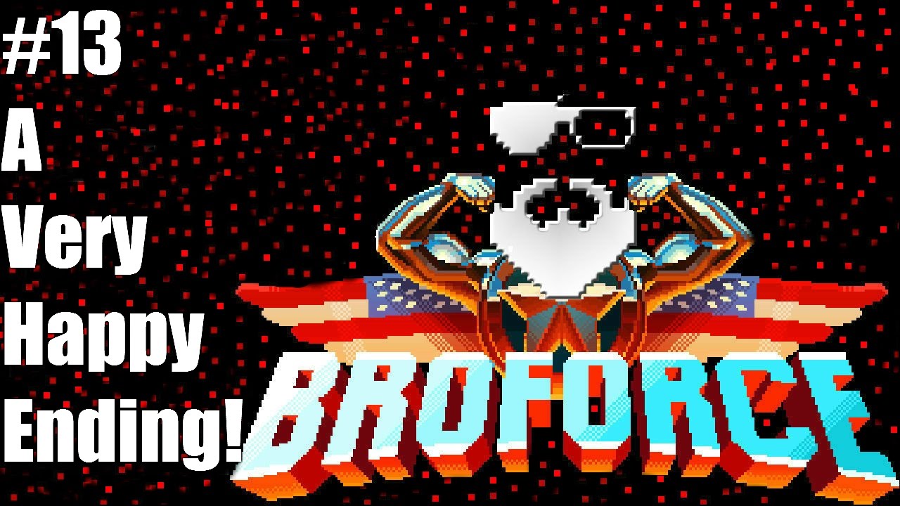BROFORCE FUN GAMEPLAY LET'S PLAY: EP13 - A VERY HAPPY ENDING! - YouTube