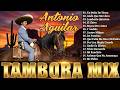 🤠 ANTONIO AGUILAR  - Éxitos Tambora Mix 🔥 Puro Charro De Ley