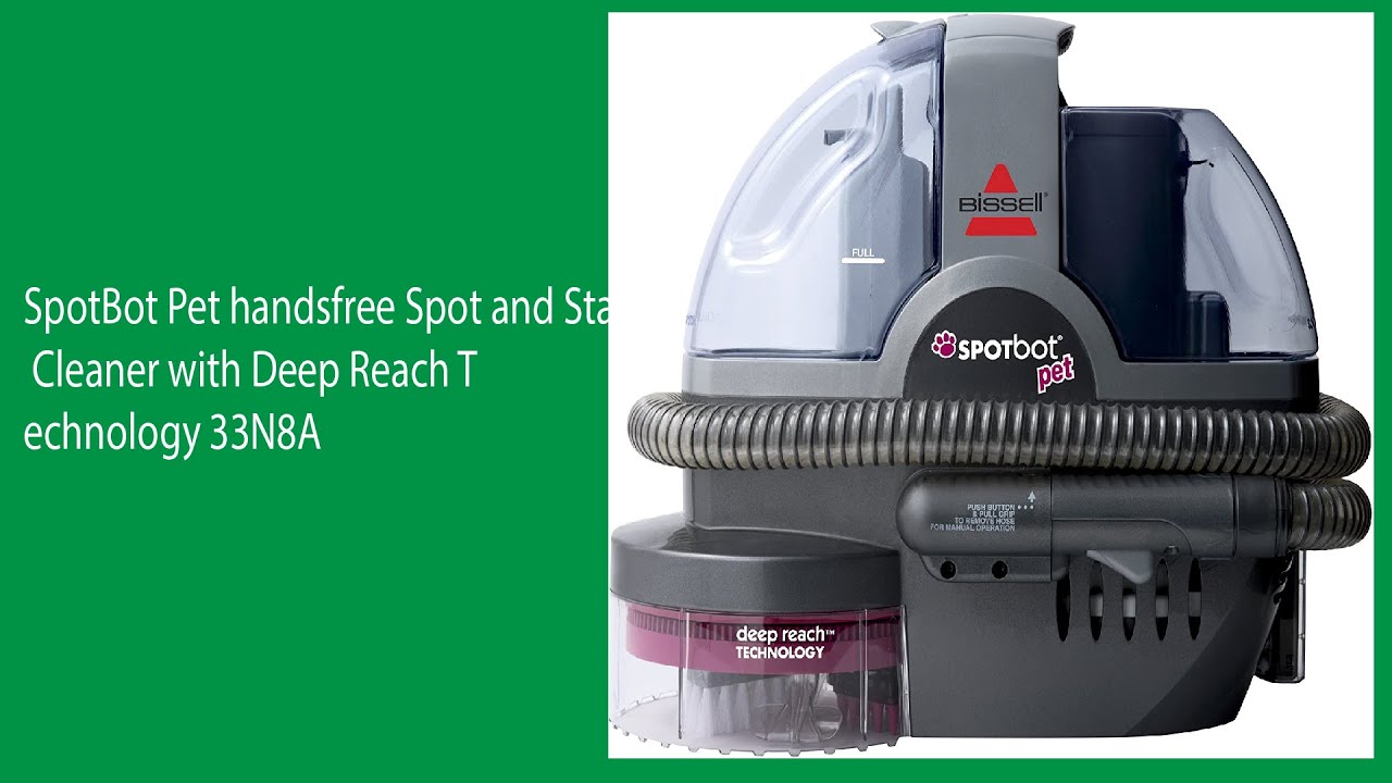 SpotBot Pet handsfree Spot and Stain Cleaner with Deep Reach Technology 33N8A