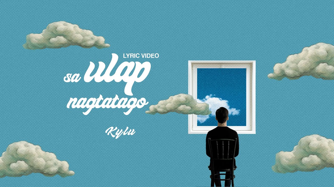 sa ulap nagtatago - Kylu (Official Lyric Video)