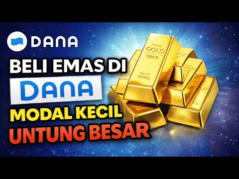🔥 Cara Beli Emas di DANA Terbaru 2026 Untuk Pemula Agar Untung