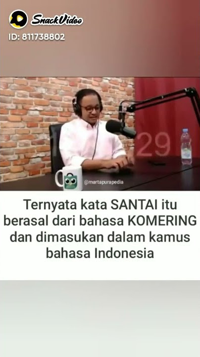 Ternyata kata 'Santai' itu dari bahasa asli suku Komering Sumatra Selatan Palembang.
