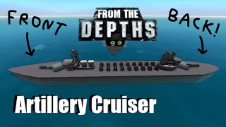 Stagger That Fire! 🔥 Artillery Cruiser #2, From the Depths, Let's Build screenshot 3