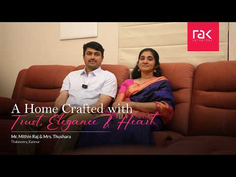 A Home Crafted with Trust, Elegance & Heart | RAK Interiors Customer Story
