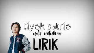 Download lagu lirik lagu ada untukmu (akustik) tiyok satrio