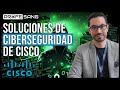 Soluciones de Ciberseguridad de Cisco