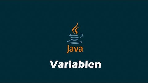 Java Crash Kurs für Anfänger #003 Variablen