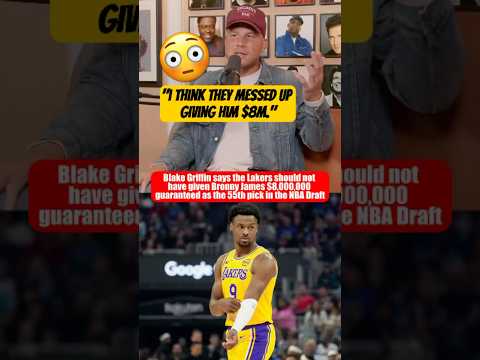 Blake Griffin SLAMS Lakers over Bronny’s $8M Deal 👀