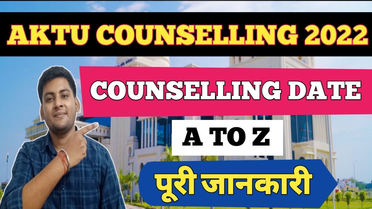 AKTU COUNSELLING 2022 AKTU COUNSELLING FULL DETAILS 2022 AKTU