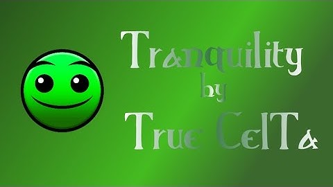 Tranquility by True CelTa