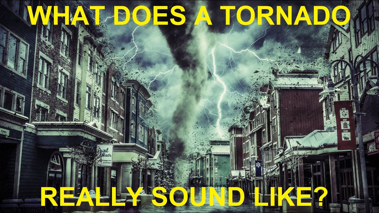 What does A tornado sound like ? - YouTube
