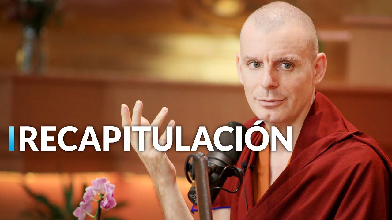 Carta a un Amigo | Lama Rinchen Gyaltsen: "Sesiòn de Recapitulación" [Lección 7]