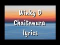 Winkyonline  chaitemura lyrics