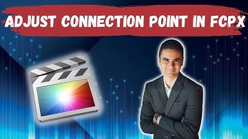 How To Adjust Connection Point Of Connected Clip In Final Cut Pro