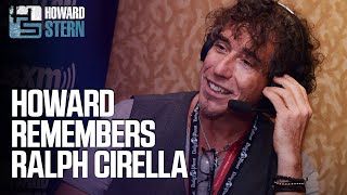 Howard Stern Remembers Ralph Cirella