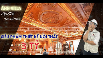 CHOÁNG NGỢP TRƯỚC SIÊU PHẨM THIẾT KẾ NỘI THẤT TÂN CỔ ĐIỂN CỰC CHẤT VÀ ĐẲNG CẤP TIỀN GỖ 3 TỎI
