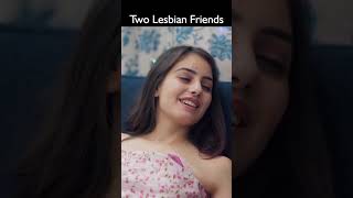 Two Lesbian Girls  | Anushka Kaushik  | Lesbian Couple | Lesbian |   #shorts #lesbian