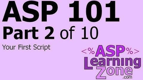 Active Server Pages Tutorial ASP 101 Part 02 of 10: Your First Script