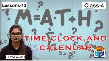 Time ,Clock, Calendar | Math | Chapter 12 | Class 4 | By Riya Mam | Jagriti Publication