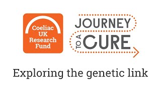 Coeliac Uk Research Fund - Exploring The Genetic Link