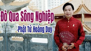 Đò Qua Sông Nghiệp - phật tử Hoàng Duy