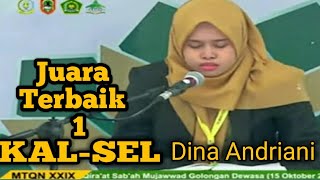 Juara 1 MTQ Nasional XXIX 2022 ||Dina Andriani kALSEL || Qiraat Mujawwad Dewasa.