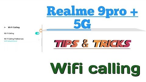 Realme 9 pro how to solve 👉 Wifi calling