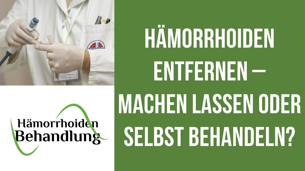 Hämorrhoiden entfernen Hämorrhoiden entfernen ohne OP ? YouTube Hämorrhoiden entfernen Hämorrhoiden entfernen ohne OP ? YouTube