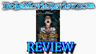 Death Of Me Movie Review - Horror