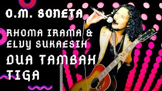 Rhoma Irama & Elvy Sukaesih - Dua Tambah Tiga (OM Soneta Album 'Berpacaran')
