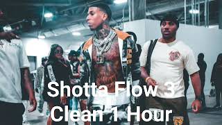 Shotta Flow 3 CLEAN 1 Hour