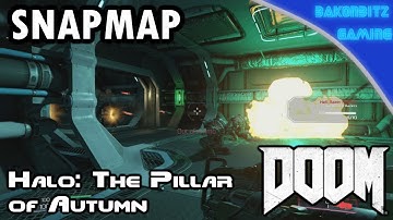 [Extra] DOOM (2016) Snapmap Selections - Halo: The Pillar of Autumn