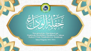 HAFLATUL WADA MUTAKHORIJIN MUTAKHORIJAT  ||  MADRASAH MUALLIMIN MUALLIMAT 6 TAHUN BAHRUL ULUM