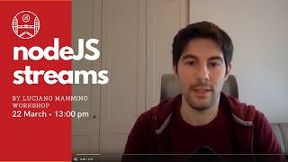 CityJS Workshop NodeJS streams -  Luciano Mammino