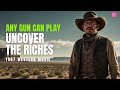 Any gun can play a wild west adventure